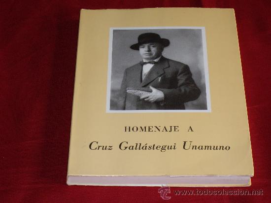 Libros: HOMENAJE A CRUZ GALL&Aacute;STEGUI UNAMUNO - Foto 1