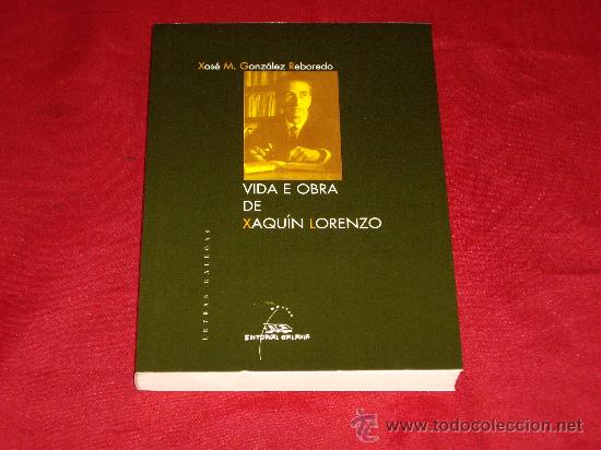 Libros: VIDA Y OBRA DE XAQUIN LORENZO - Foto 1