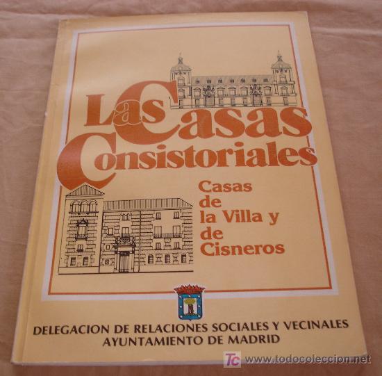 Libros: LAS CASAS CONSISTORIALES - CASAS DE LA VILLA Y DE CISNEROS. - Foto 1