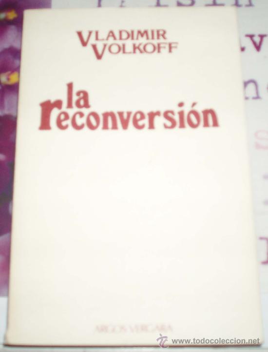Libros: la reconversion vladimir volkoff - Foto 1