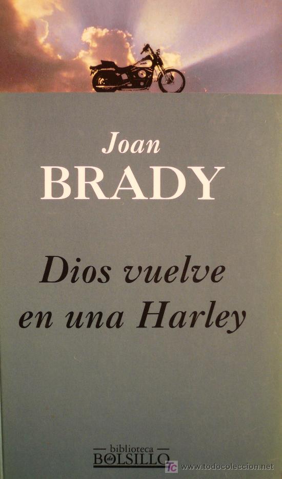 Libros: JOAN BRADY / DIOS VUELVE EN UNA HARLEY (D-387) - Foto 1
