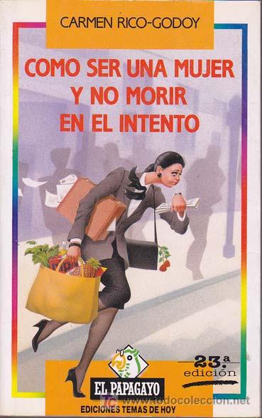 Libros: COMO SER UNA MUJER Y NO MORIR EN EL INTENTO - Foto 1