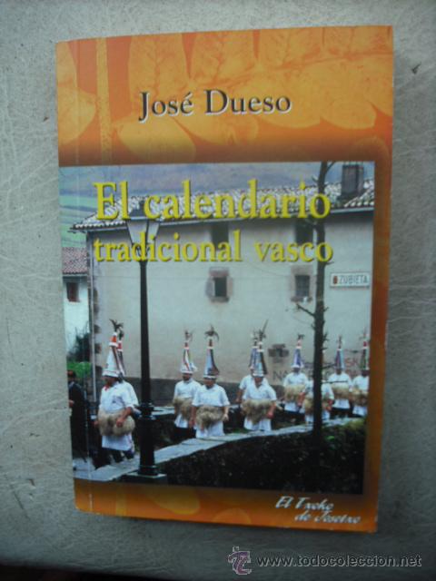 B&uuml;cher: EL TXOKO DE JOSETXO - EL CALENDARIO TRADICIONAL VASCO DE JOS&Eacute; DUESO DEL A&Ntilde;O 200