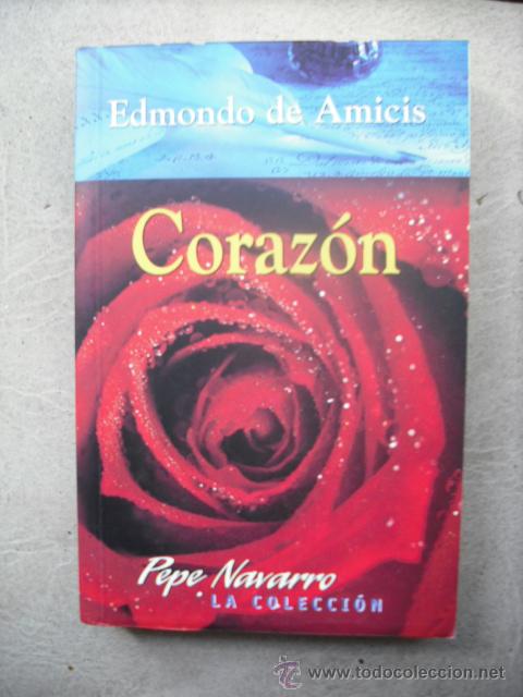 Libros: PEPE NAVARRO LA COLECCION - CORAZ&Oacute;N DE EDMONDO DE AMICIS  DEL A&Ntilde;O 2000 - Foto 1
