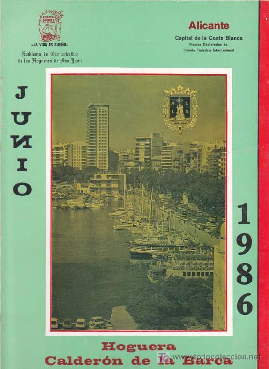 Libros: LLIBRET HOGUERA CALDERON DE LA BARCA-PLAZA DE ESPA&Ntilde;A: La Vida &eacute;s S&oacute;n A&ntilde;o 1986 -HOGUERAS DE SAN JUAN