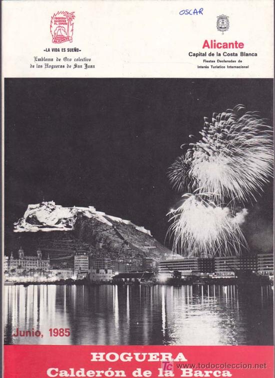 Libros: LLIBRET HOGUERA CALDERON DE LA BARCA-PLAZA DE ESPA&Ntilde;A: La Vida &eacute;s S&oacute;n A&ntilde;o 1985 -HOGUERAS DE SAN  JUAN
