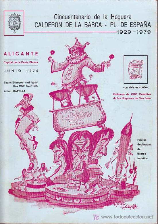 Libros: LLIBRET HOGUERA CALDERON DE LA BARCA-PLAZA DE ESPA&Ntilde;A: La Vida &eacute;s S&oacute;n A&ntilde;o 1979 -HOGUERAS DE SAN  JUAN