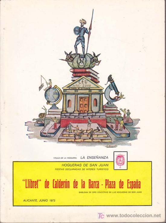 Libros: LLIBRET HOGUERA CALDERON DE LA BARCA-PLAZA DE ESPA&Ntilde;A: La Vida &eacute;s S&oacute;n A&ntilde;o 1973 -HOGUERAS DE SAN  JUAN