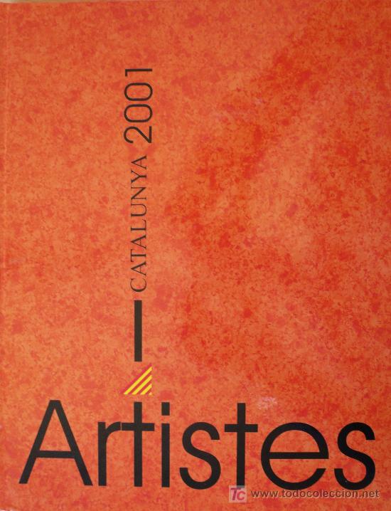Libros: CATALUNYA 2001 / ARTISTES (REF:1003-02) - Foto 1