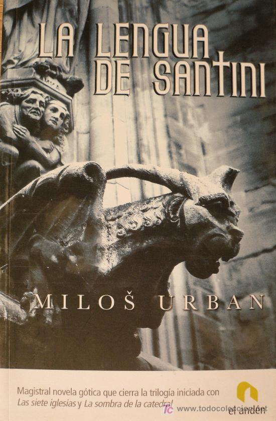 Libros: MILOS URBAN / LA LENGUA DE SANTINI / (REF:1094-01) - Foto 1