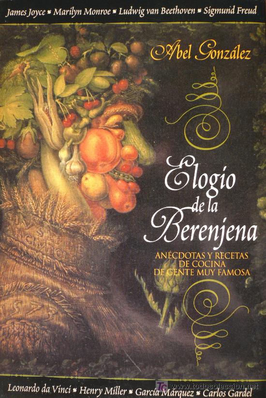 Libros: ELOGIO DE LA BERENJENA / ABEL GONZALEZ / (REF:1096-01) - Foto 1