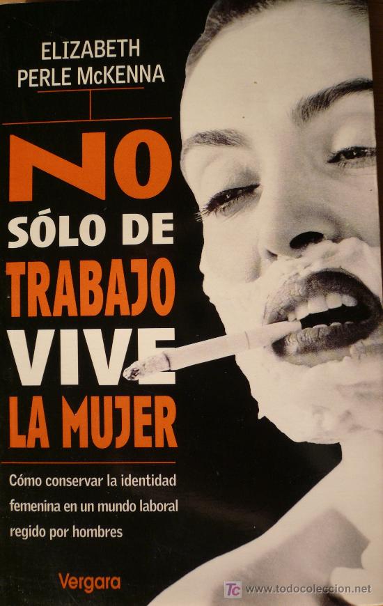 Libros: NO S&Oacute;LO DE TRABAJO VIVE LA MUJER / (REF:1097-01) - Foto 1