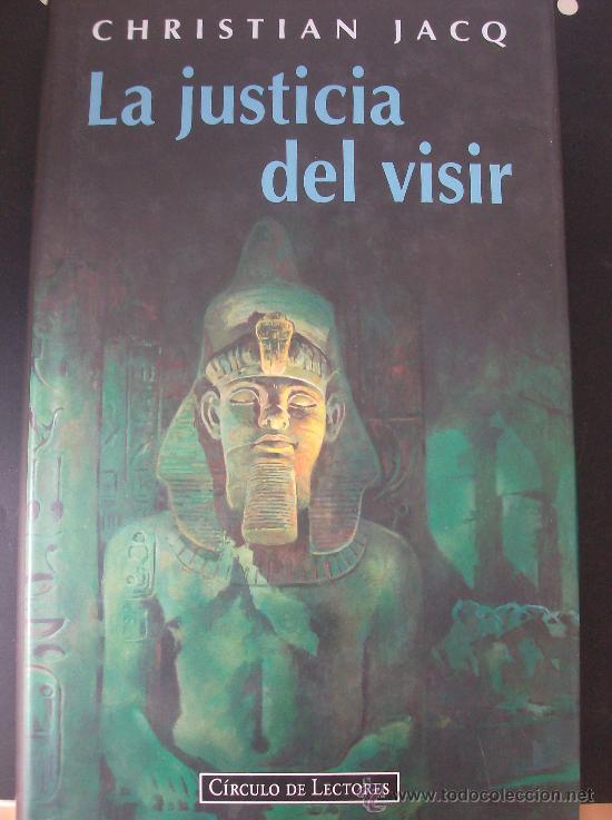 Libros: LIBRO LA JUSTICIA DEL VISIR  POR  CHRISTIAN  JACQ - Foto 1