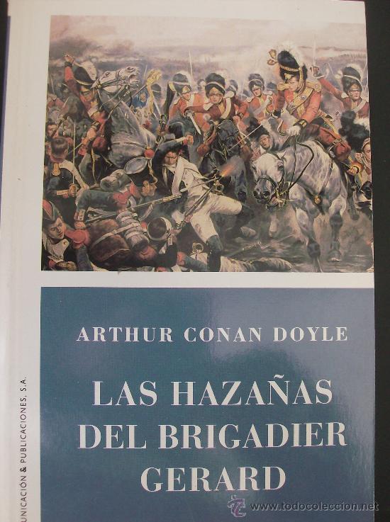 Libros: LIBRO  LAS HAZA&Ntilde;AS DEL BRIGADIER GERARD POR ARTHUR CONAN DOYLE - Foto 1