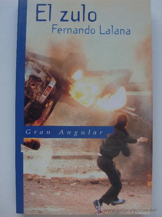 Libros: LIBRO EL ZULO  POR FERNANDO  LALANA SERIE GRAN ANGULAR EDICIONES SM PREMIO GRAN ANGULAR 1984 - Foto 1