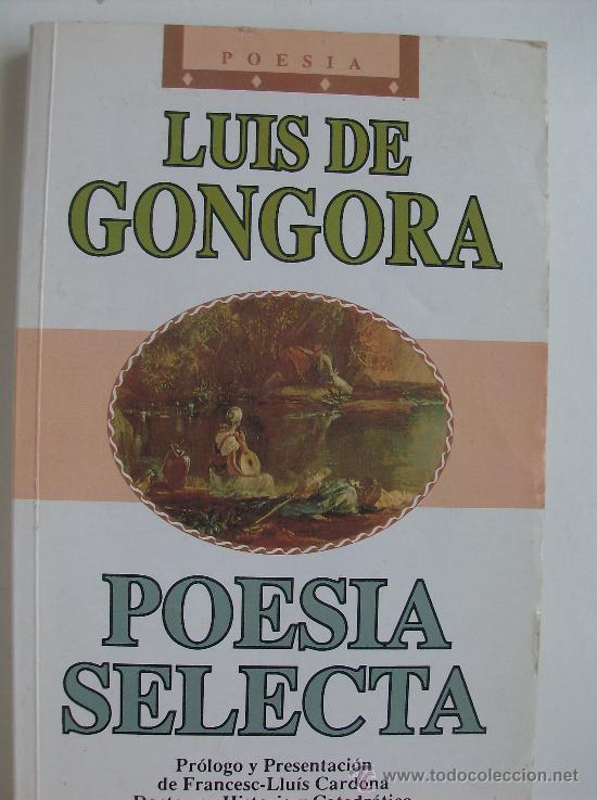 Libros: LIBRO  POESIA SELECTA  POR LUIS GONGORA - Foto 1