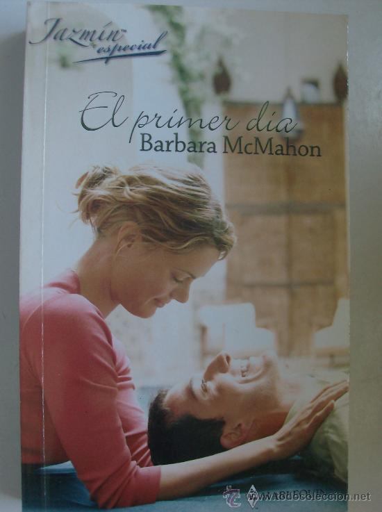 Libros: LIBRO  EL PRIMER DIA  POR BARBARA MCMAHON - Foto 1