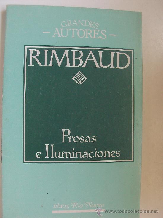 Libros: LIBRO  PROSAS E ILUMINACIONES  POR RIMBAUD - Foto 1