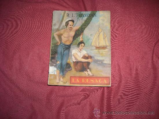 Libros: LA RESACA R.,L.STEVENSON COLECCION OASIS NUMERO 38 A&Ntilde;O 1945 80 PAG