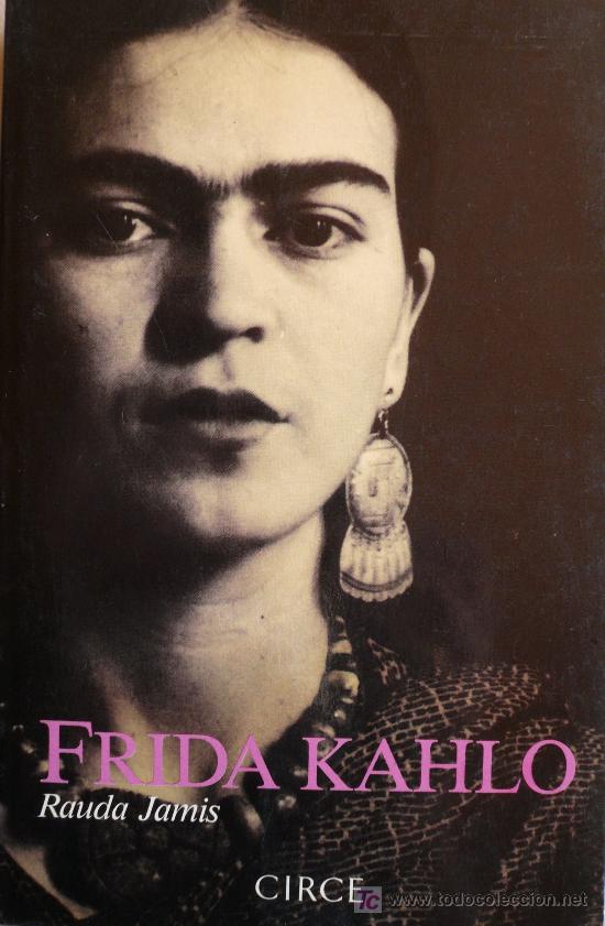 Libros: FRIDA KAHLO / RAUDA JAMIS (D-269) - Foto 1