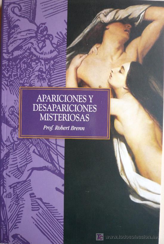 Libros: ROBERT BRENN / APARICIONES  Y DESAPARICIONES MISTERIOSAS / (REF: 1411-02) - Foto 1