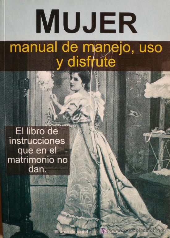 Libros: MUJER, MANUAL DE MANEJO, USO Y DISFRUTE / (REF: 1438-01) - Foto 1