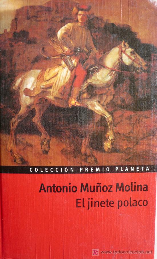Libros: ANTONIO MU&Ntilde;OZ MOLINA / EL JINETE POLACO / (REF: 1468-01) - Foto 1