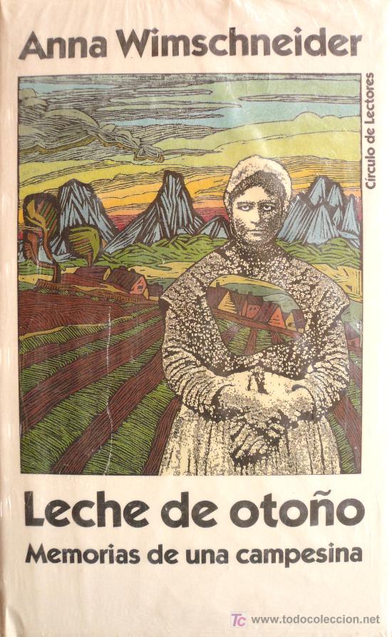 Libros: LECHE DE OTO&Ntilde;O / MEMORIA DE UNA CAMPESINA / (REF: 1473-01) - Foto 1