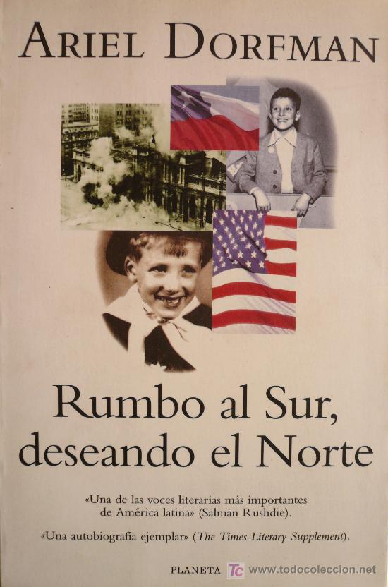 Libros: ARIEL DORFMAN / RUMBO AL SUR, DESEANDO EL NORTE / (REF: 1478-01) - Foto 1
