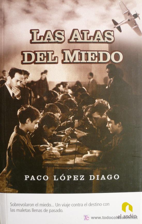 Libros: PACO L&Oacute;PEZ DIAGO / LAS ALAS DEL MIEDO / (REF: 1498-01) - Foto 1