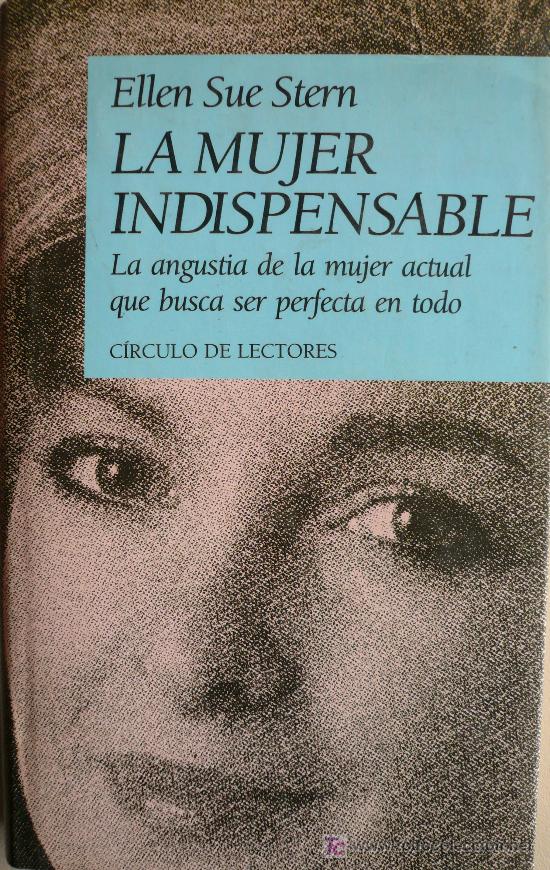 Libros: ELLEN SUE STERN / LA MUJER INDISPENSABLE / REF: 1519-01) - Foto 1
