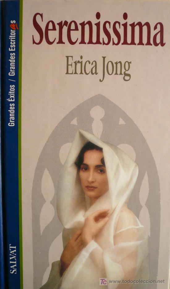 Libros: SERENISSIMA / ERICA JONG  / REF: 1525-01) - Foto 1