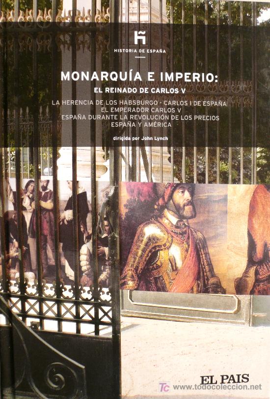 Libros: MONARQU&Iacute;A E IMPERIO: EL REINADO DE CARLOS V / (REF: 1546-01) - Foto 1