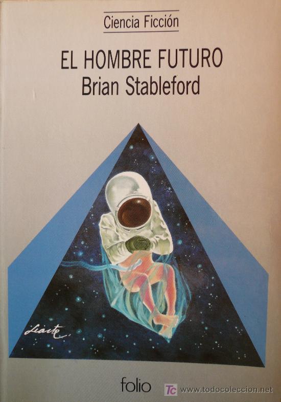 Libros: BRIAN STABLEFORD / EL HOMBRE FUTURO / (REF: 1574-01) - Foto 1