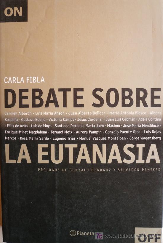 Libros: CARLA FIBLA / DEBATE SOBRE LA EUTANASIA / (REF: 1578-01) - Foto 1