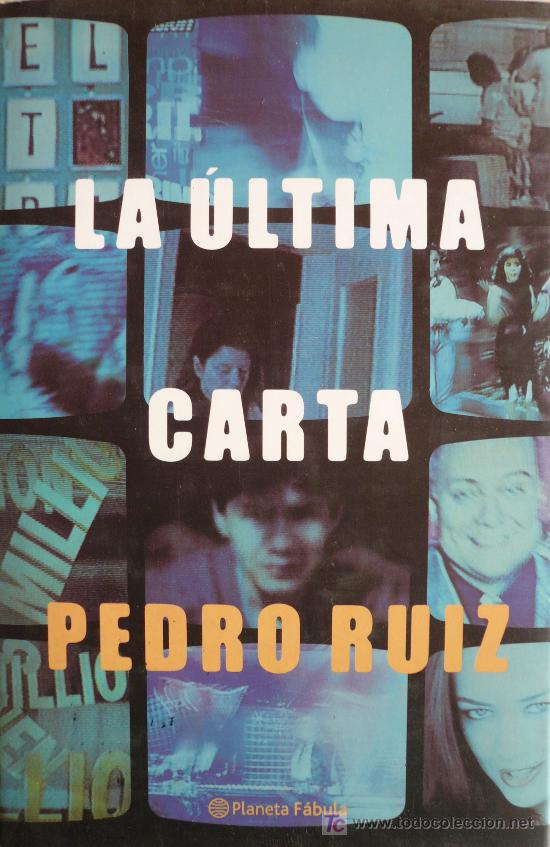 Libros: PEDRO RUIZ / LA &Uacute;LTIMA CARTA /  (REF: 1581-01) - Foto 1