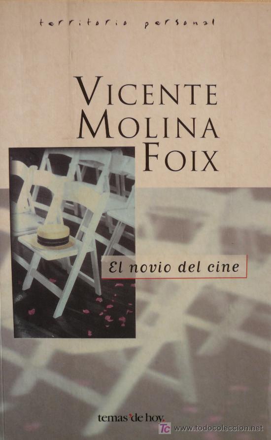 Libros: VICENTE MOLINA FOIX / EL NOVIO DEL CINE /  (REF: 1590-01) - Foto 1