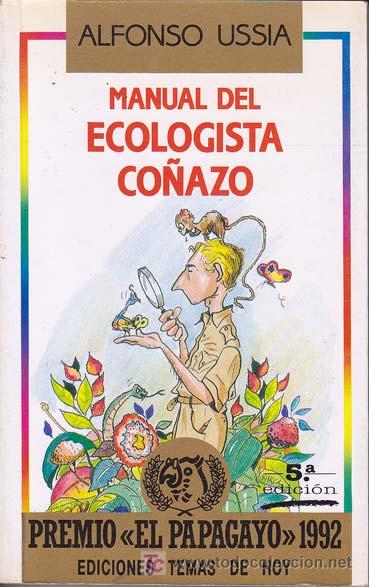 Libros: MANUAL DEL ECOLOGISTA CO&Ntilde;AZO - Foto 1