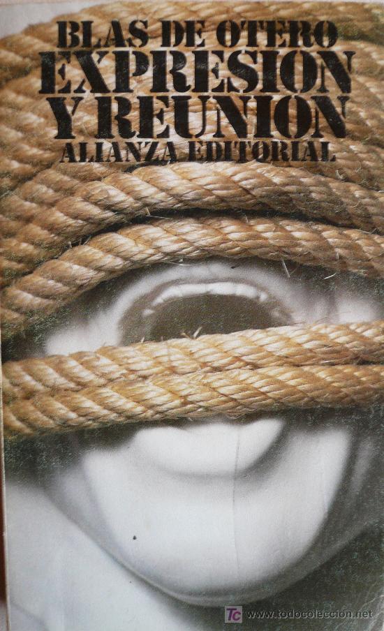 Libros: BLAS DE OTERO / EXPRESI&Oacute;N Y REUNI&Oacute;N (D-1048) - Foto 1
