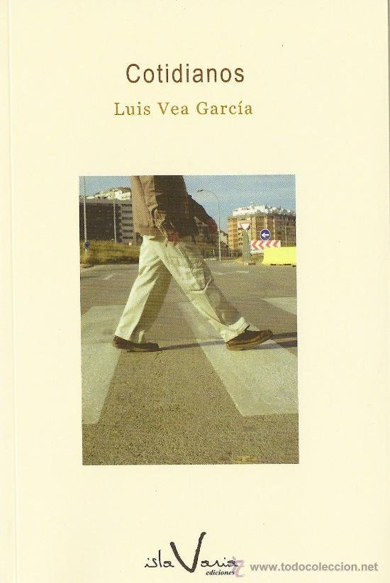 Libros: COTIDIANOS DE LUIS VEA GARC&Iacute;A (ISLA VARIA) - Foto 1