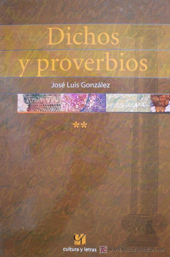 Libros: JOSE LUIS GONZALEZ / DICHOS Y PROVERBIOS / TOMO 2 / (REF:1653-01) - Foto 1