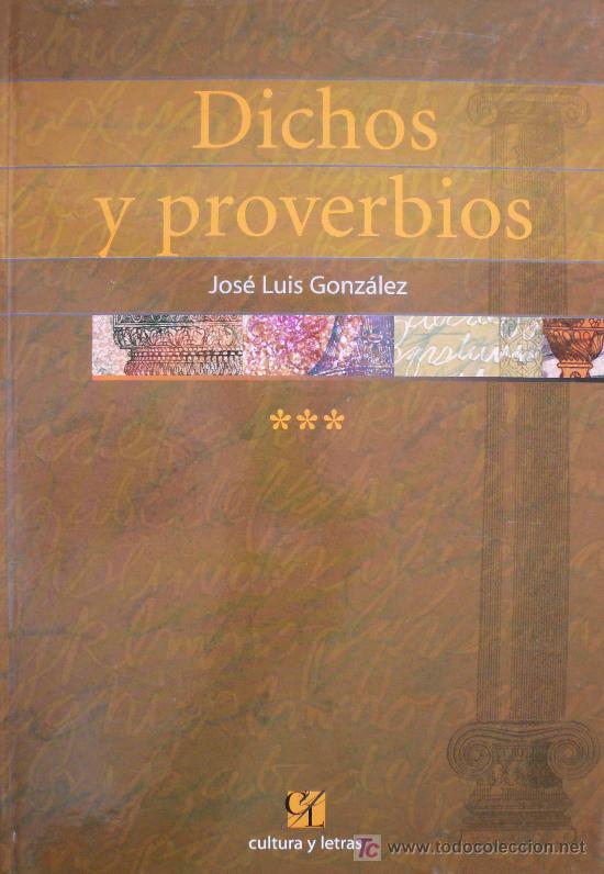 Libros: JOSE LUIS GONZALEZ / DICHOS Y PROVERBIOS / TOMO 3 / (REF:1654-01) - Foto 1