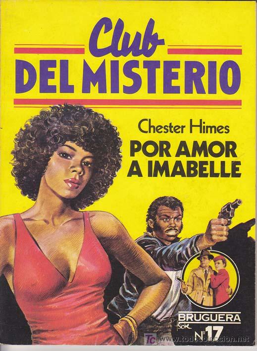 Libros: HIMES, Chester. POR AMOR A IMABELLE - Foto 1