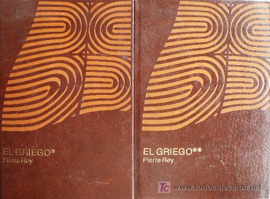 Libros: PIERRE REY / EL GRIEGO / DOS TOMOS / (REF:1710-02) - Foto 1
