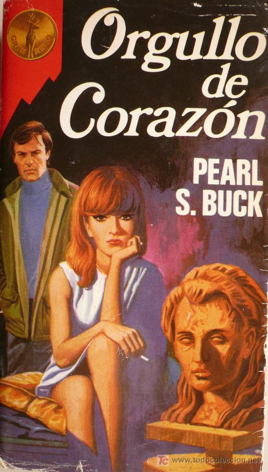 Libros: PEARL S. BUCK / ORGULLO DE CORAZ&Oacute;N / (REF:1739-01) - Foto 1