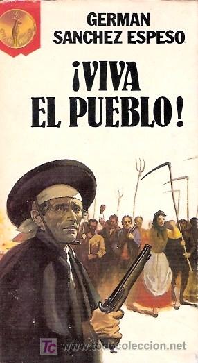 Libros: LIBRO - VIVA EL PUEBLO - GERMAN SANCHEZ ESPESO - 1984 - Foto 1