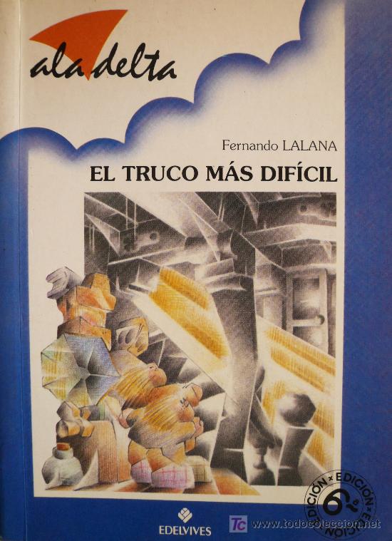 Libros: FERNANDO LALANA / EL TRUCO M&Aacute;S DIFICIL  / (REF:1763-01) - Foto 1