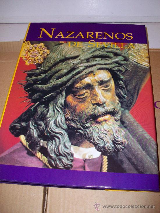 Libros: Semana Santa de Sevilla: NAZARENOS DE SEVILLA, 3 Tomos-   Excelsa y Primorosa     &iexcl;&iexcl;ver!!