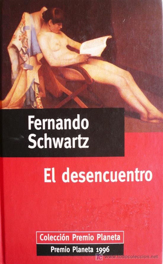 Libros: FERNANDO SCHWARTZ / EL DESENCUENTRO / (REF:1824-01) - Foto 1