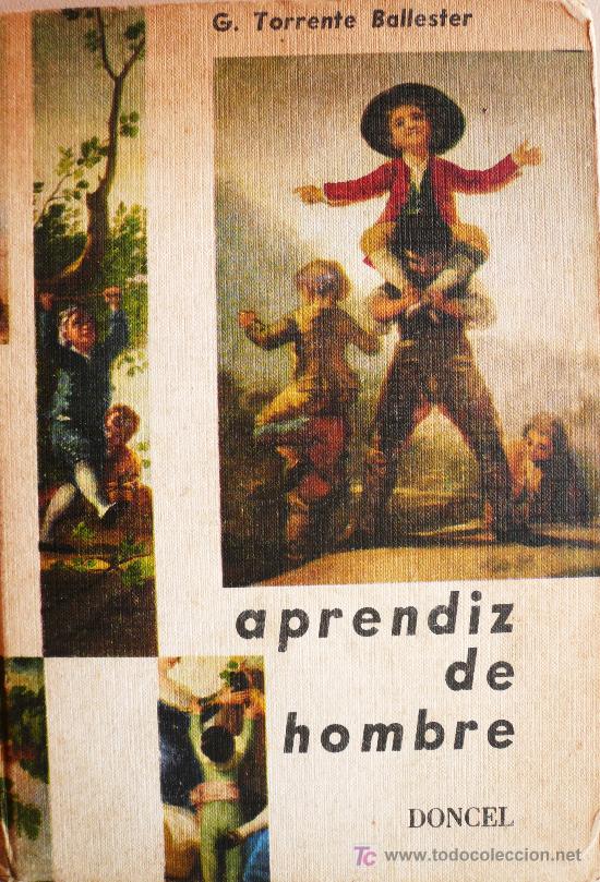 Libros: G. TORRENTE BALLESTER / APRENDIZ DE HOMBRE / DONCEL / (REF:1834-01) - Foto 1